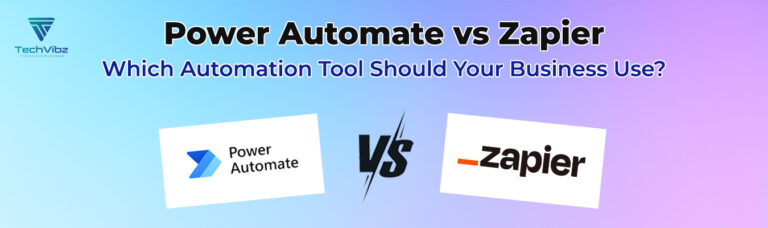 Power Automate vs Zapier: Which Automation Tool Should Your Business Use?